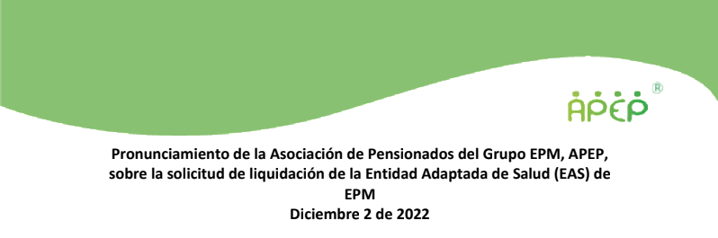 Pronunciamiento de APEP, sobre la solicitud de liquidación de la Entidad Adaptada de Salud (EAS) de EPM